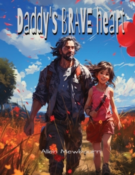 Paperback Daddy's BRAVE heart Book