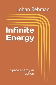 Paperback Infinite Energy: Space energy in action Book