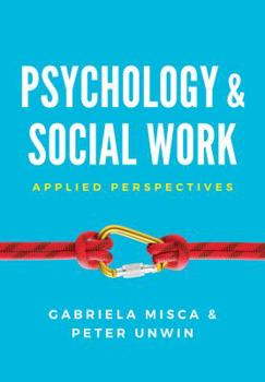 Hardcover Psychology and Social Work: Applied Perspectives Book