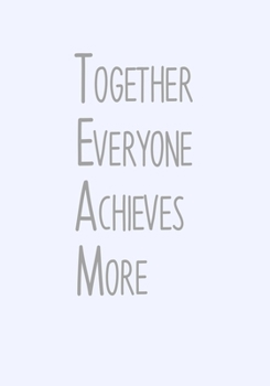 Paperback Together Everyone Achieves More: Task Planner Notebook & Lined Journal Book