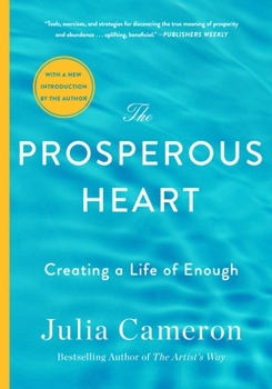 Paperback The Prosperous Heart: Creating a Life of Enough Book