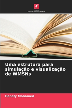 Paperback Uma estrutura para simulação e visualização de WMSNs [Portuguese] Book