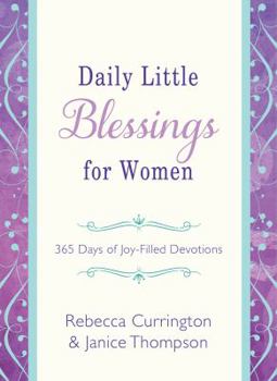 Daily Little Blessings for Women: 365 Days of Joy-Filled Devotions