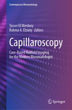 Hardcover Capillaroscopy: Case-Based Nailfold Imaging for the Modern Rheumatologist Book