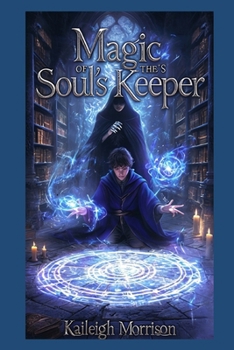 Paperback The Magic of the Soul's Keeper Book