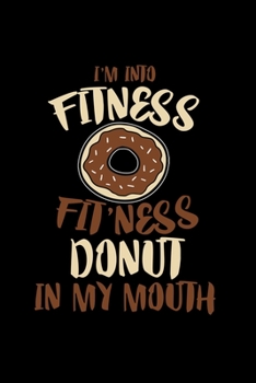 Paperback Fitness donut in my mouth: 6x9 Low Carb - grid - squared paper - notebook - notes Book