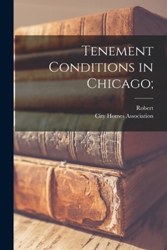 Paperback Tenement Conditions in Chicago; Book