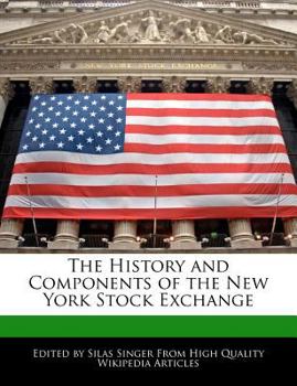 Paperback The History and Components of the New York Stock Exchange Book