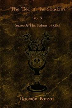 Paperback The Tree of the Shadows: Samael: The Poison of God Book