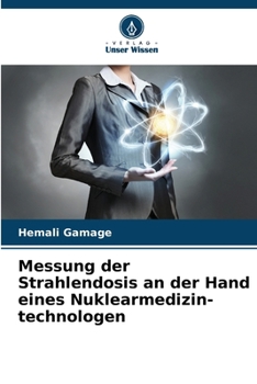 Paperback Messung der Strahlendosis an der Hand eines Nuklearmedizin- technologen [German] Book