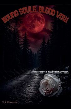 Bound Souls, Blood Vow (Forbidden Love)