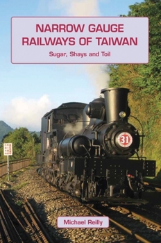 Paperback Narrow Gauge Railways of Taiwan Book