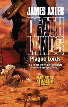 Mass Market Paperback Plague Lords: Empire of Xibalba, Book 1 Book