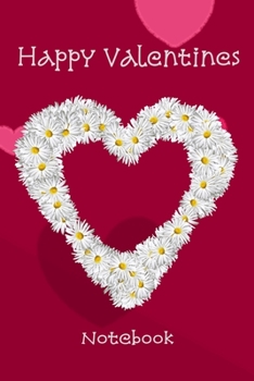 Happy Valentines Notebook!: Nice Valentines design with hearts and roses