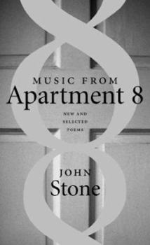 Hardcover Music from Apartment 8: New and Selected Poems Book