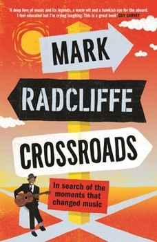 Hardcover Crossroads: In Search of the Moments That Changed Music Book