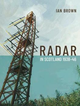 Hardcover Radar in Scotland 1938-46 Book