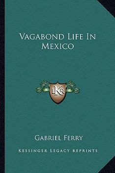 Paperback Vagabond Life In Mexico Book