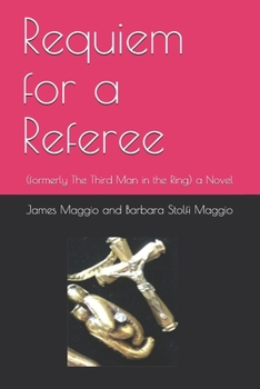 Paperback Requiem for a Referee: (formerly The Third Man in the Ring) a Novel Book