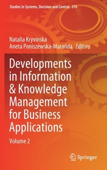 Hardcover Developments in Information & Knowledge Management for Business Applications: Volume 2 Book