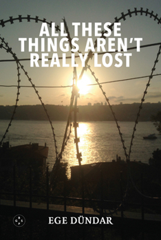 Paperback All These Things Aren't Really Lost Book