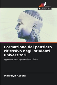 Paperback Formazione del pensiero riflessivo negli studenti universitari [Italian] Book