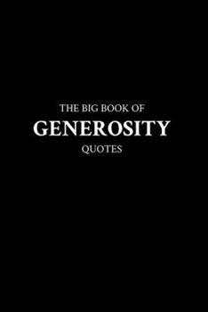 Paperback The Big Book of Generosity Quotes Book