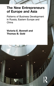 Hardcover The New Entrepreneurs of Europe and Asia: Patterns of Business Development in Russia, Eastern Europe and China Book