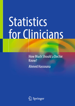 Hardcover Statistics for Clinicians: How Much Should a Doctor Know? Book