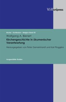 Hardcover Kirchengeschichte in Okumenischer Verantwortung: Ausgewahlte Studien [German] Book