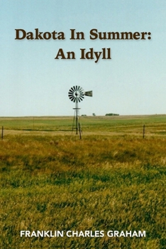 Paperback Dakota In Summer: An Idyll Book