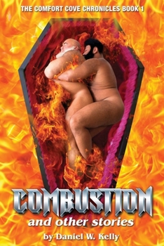 Combustion - Book #1 of the Comfort Cove