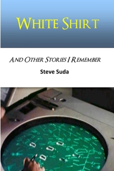 Paperback White Shirt And Other Stories I Remember Book