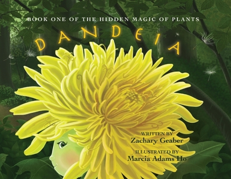 Paperback Book One of the Hidden Magic of Plants: Dandeia Book