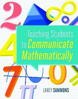 Paperback Teaching Students to Communicate Mathematically Book