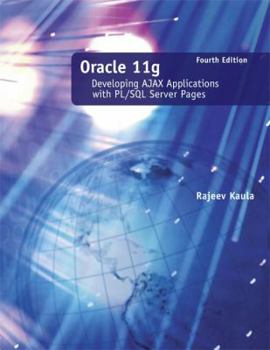 Paperback Oracle 11g: Developing Ajax Applications with PL/SQL Server Pages Book