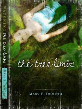 Watching the Tree Limbs (Maranatha Series #1) - Book #1 of the Maranatha