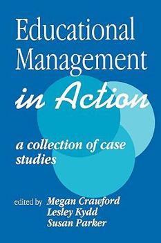 Paperback Educational Management in Action: A Collection of Case Studies Book