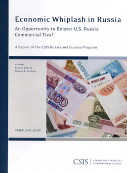 Paperback Economic Whiplash in Russia: An Opportunity to Bolster U.S.-Russia Commercial Ties? Book