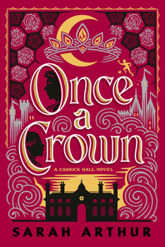 Paperback Once a Crown: A Carrick Hall Novel, Book 3 Book