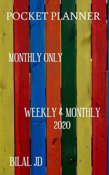 Pocket Planner Monthly Only: WEEKLY MONTHLY PLANNER 2020: 2020 CALENDAR: JAN 1st - DEC 31