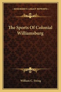 The Sports Of Colonial Williamsburg