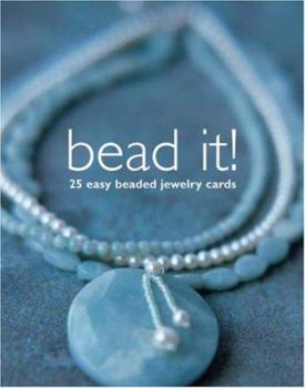 Paperback Bead It!: 25 Easy Beaded Jewelry Cards Book
