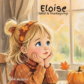 Eloise: What Is Thanksgiving?