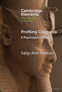 Hardcover Profiling Cleopatra: A Psychosocial History Book