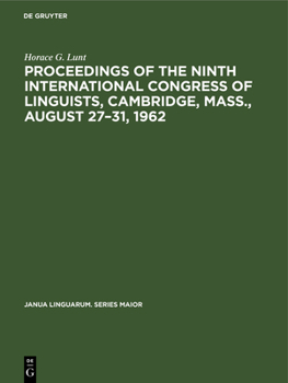 Proceedings of the Ninth International Congress of Linguists, Cambridge, Mass., August 27-31, 1962