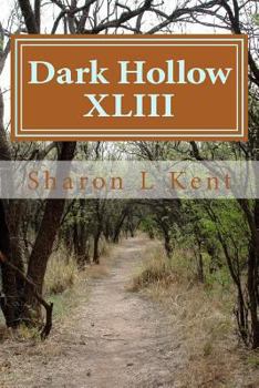 Paperback Dark Hollow XLIII Book