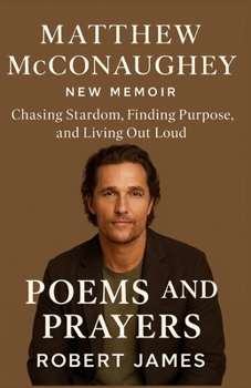 Paperback MATHEW MCCONAUGHEY NEW MEMOIR: Chasing Stardom, Finding Purpose, and Living Out Loud Book