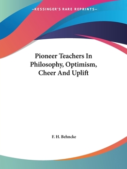 Pioneer Teachers In Philosophy, Optimism, Cheer And Uplift