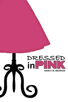 Paperback Dressed In Pink: "Celebrating A New Way Of Living" Book